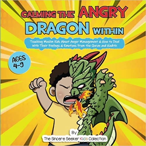 Calming the Angry Dragon Within by The Sincere Seeker Kids Collection book cover Calming the Angry Dragon Within by The Sincere Seeker Kids Collection book cover