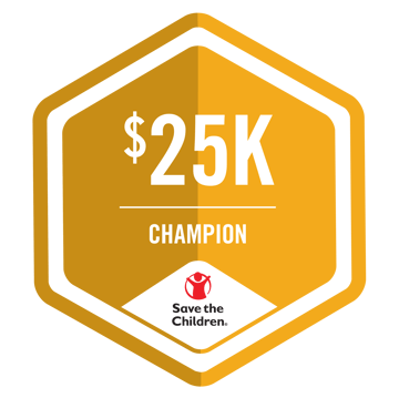 $25K Champion: Save the Children $25K Champion: Save the Children