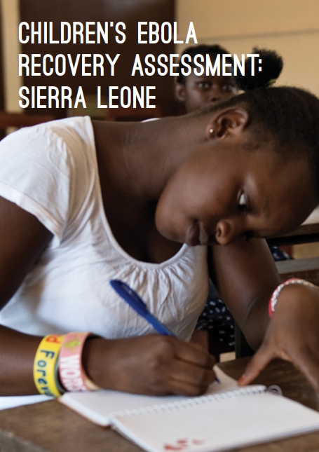 Children Ebola Recovery Assessment: Sierra Leone Cover Children Ebola Recovery Assessment: Sierra Leone Cover