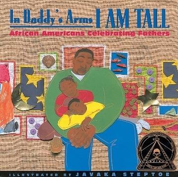 In Daddy's Arms I Am Tall: African Americans Celebrating Fathers book cover shows, a Black father in a green sweater holding his 2 children. In Daddy's Arms I Am Tall: African Americans Celebrating Fathers book cover shows, a Black father in a green sweater holding his 2 children.