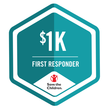 $1K First Responder: Save the Children $1K First Responder: Save the Children